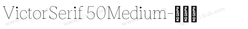 VictorSerif 50Medium字体转换 VictorSerif 50Medium字体转换